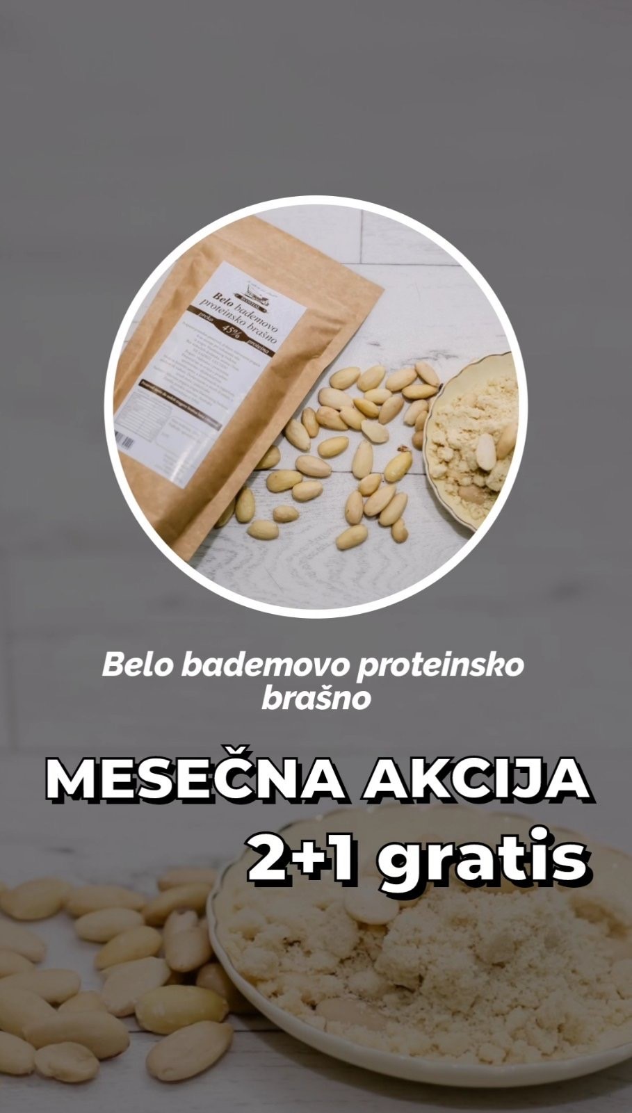 Akcija!!! Belo bademovo proteinsko brašno 200g 2+1 GRATIS!!!